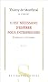 Il est n�cessaire d'esp�rer pour entreprendre : Penseurs et b�tisseurs