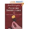 Picking Dandelions: A Search for Eden Among Life's Weeds