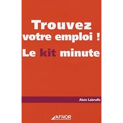Trouvez votre emploi ! : Le kit minute