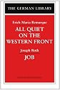 Erich Maria Remarque's All Quiet On The Western Front And Joseph Roth's Job (German Library series)
