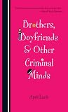 Brothers, Boyfriends & Other Criminal Minds