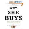 Why She Buys: The New Strategy for Reaching the World's Most Powerful Consumers