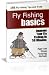 Fly Fishing Basics