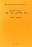 The future of European archaeology