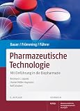 Produkt-Bild: Lehrbuch der Pharmazeutischen Technologie: Mit einer Einf&uuml;hrung in die Biopharmazie