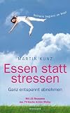 Produkt-Bild: Essen statt stressen: Ganz entspannt abnehmen