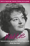 Hattie : the authorised biography of Hattie Jacques