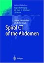 Spiral CT of the Abdomen (Medical Radiology / Diagnostic Imaging)