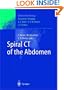 Spiral CT of the Abdomen (Medical Radiology / Diagnostic Imaging)
