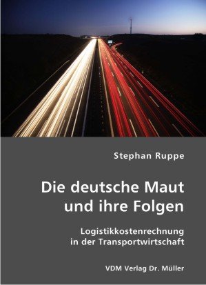 Die deutsche Maut und ihre Folgen