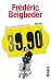 Neununddreißigneunzig: 39,90Roman