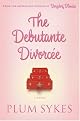 The Debutante Divorcee (Unabridged)