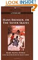 Hans Brinker, or the Silver Skates