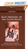 Hans Brinker, or the Silver Skates