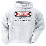 SENIOR CITIZEN: GIVE ME MY DARN DISCOUNT! Adult Hooded Sweatshirt (Hoodie / Hoody) Various Colors