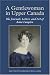 A Gentlewoman in Upper Canada: The Journals, Letters, and Art of Anne Langton