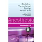 Obstetric, Thoracic and Cardiac Anesthesia: Handbook and iPod (Anesthesia Pocket Consult) by Robert R. Gaiser MD, E. Andrew Ochroch MD, and Stuart Weiss MD PhD