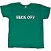 Womens T-Shirt : FECK OFF