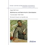 Stalinismus und Stalin-Kult in Zentralasien: Turkmenistan 1924-1953 (Soviet and Post-Soviet Politics and Society, Vol. 89) (German Edition)