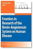Frontiers in Research of the Renin-Angiotensin System on Human Disease (Proteases in Biology and Disease)