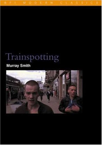 City Travel Guides Discounted  Books : "Trainspotting" (BFI Modern Classics) (BFI Modern Classics)