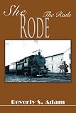 She Rode The Rails