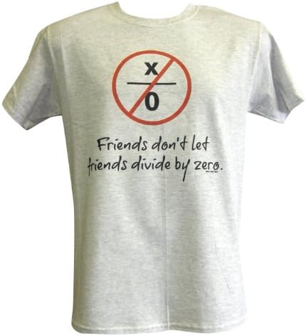 Real Smart Shirts Friends Don't Let Friends Divide By Zero Math AdultT-Shirt-Grey-Medium