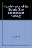 Health needs of the elderly