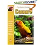 The Guide to Owning a Conure (Guide to Owning)