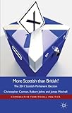 More Scottish than British : the 2011 Scottish Parliament election