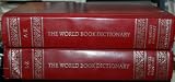 The World Book Encyclopedia Two-Volume Dictionary [A-K, L-Z]