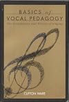 Basics of Vocal Pedagogy