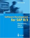 Software Development for SAP R/3: Data Dictionary, ABAP/4, Interfaces