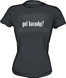 got karaoke? Women's Tee Shirt in 6 Colors Small thru XXL