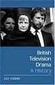 British Television Drama: A History