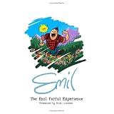 The Emil Farful Experience: The worldview from the Mad Mute on the mountain.