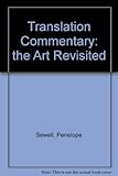 Translation commentary : the art revisited : a study of French texts