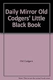 The 'Daily mirror' Old Codgers little black book. No.4
