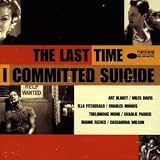 The Last Time I Committed Suicide (1997 Film)