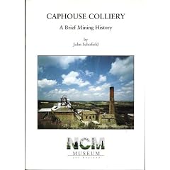 Caphouse Colliery: A Brief Mining History (Yorkshire Mining Museum publications)