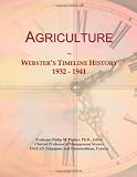 Agriculture: Webster's Timeline History, 1932 - 1941