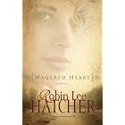 Wagered Heart by Robin Lee Hatcher
