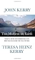 This Moment on Earth: Today's New Environmentalists and Their Vision for the Future