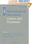 Neurological Disorders, Second Edition: Course and Treatment