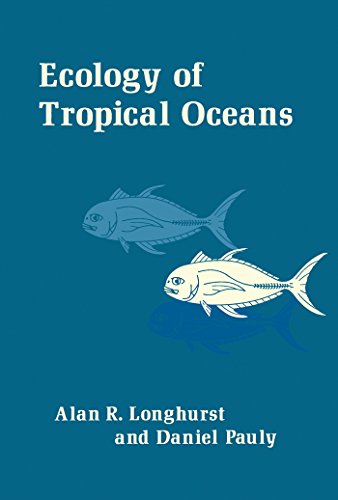 Ecology of Tropical Oceans (Iclarm Contribution, No. 389)