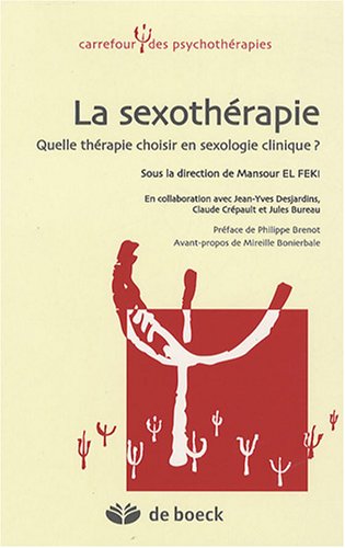 La sexothérapie : Quelle thérapie choisir en sexologie clinique ?