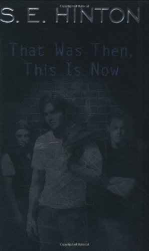 That Was Then, This Is Now
