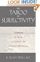 The Taboo of Subjectivity: Toward a New Science of Consciousness