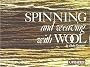 Spinning and Weaving with Wool