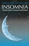 Insomnia: A Clinician's Guide to Assessment and Treatment
